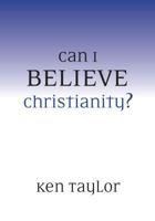 Can I Believe Christianity? 5-Pack 0877840806 Book Cover