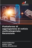 Piattaforma di aggregazione di notizie multicategoriale: Recensione (Italian Edition) 6207627911 Book Cover