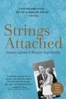 Strings Attached: One Tough Teacher and the Gift of Great Expectations