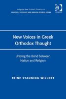 New Voices in Greek Orthodox Thought: Untying the Bond between Nation and Religion 1138272019 Book Cover