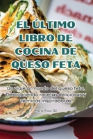 El Último Libro de Cocina de Queso Feta 1835789897 Book Cover