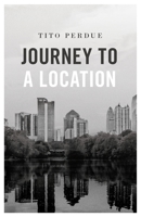 Journey to a Location 1914208269 Book Cover