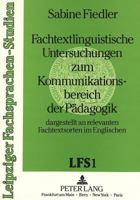 Fachtextlinguistische Untersuchungen Zum Kommunikationsbereich Der Paedagogik: Dargestellt an Relevanten Fachtextsorten Im Englischen 3631434685 Book Cover