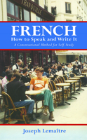French: How to Speak and Write It 0486202682 Book Cover
