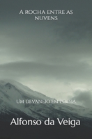 A rocha entre as nuvens: um devaneio em poesia B09MYRCYYT Book Cover