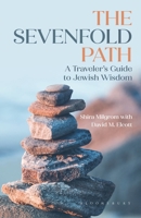 The Sevenfold Path: A Traveler’s Guide to Jewish Wisdom B0FJ8XFCC3 Book Cover