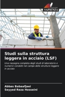 Studi sulla struttura leggera in acciaio (LSF) (Italian Edition) 6208083079 Book Cover