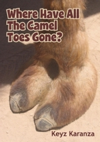 Where Have All The Camel Toes Gone? 1021365394 Book Cover
