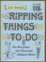 Ripping Things to Do: The Best Games and Ideas from Children's Books 0340980966 Book Cover
