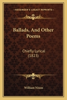 Ballads, And Other Poems: Chiefly Lyrical 1104038099 Book Cover