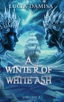 A Winter of White Ash (A Desert of Bleeding Sand) 199773138X Book Cover