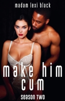 Make Him: BMWW Adult Stories B0C8M371DK Book Cover