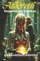 Aldereth: Despertar das Sombras (Portuguese Edition) B0DXK37D34 Book Cover