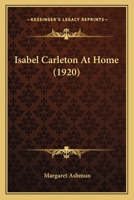 Isabel Carleton at Home 112063167X Book Cover