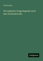 Die englische Gregorlegende nach dem Auchinleck Ms. (German Edition) 3563842132 Book Cover