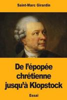 de l'�pop�e Chr�tienne Jusqu'� Klopstock 1984252216 Book Cover