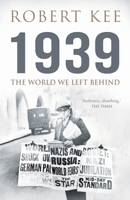 1939: The World We Left Behind 1839014016 Book Cover