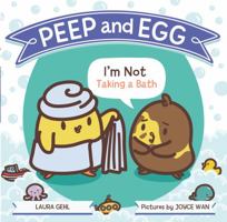 Peep and Egg: I'm Not Taking a Bath 0374303274 Book Cover