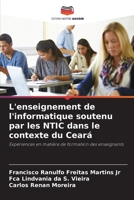 L'enseignement de l'informatique soutenu par les NTIC dans le contexte du Ceará (French Edition) 6208295823 Book Cover