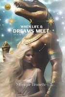 When Life & Dreams Meet B0B5KVJPSF Book Cover