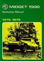 Midget 1500 Workshop Manual, 1975-1979 1855201690 Book Cover