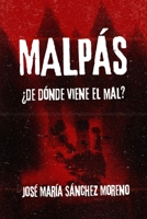 Malpás: ¿de dónde viene el mal? (Spanish Edition) B0GV8TZHZ6 Book Cover