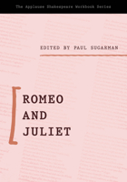 Applause Shakespeare Workbook : Romeo and Juliet 1493057006 Book Cover