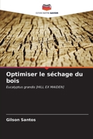 Optimiser le séchage du bois (French Edition) 6207172906 Book Cover