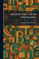 Modern English in the Making 1025844211 Book Cover
