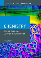 Ib Diploma Programme Course Preparation: Chemistry 0198423551 Book Cover