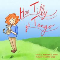 How Tilly Got Tango 0615931901 Book Cover