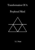 Transformation Of A Perplexed Mind 0244734658 Book Cover