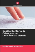 Gestão Dentária de Crianças com Deficiências Visuais 6205623803 Book Cover