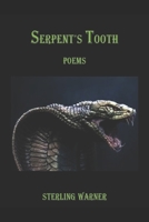 Serpent's Tooth: Poems B08XL9QZJ9 Book Cover