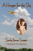 A Hunger for the Sky B002QFFYVM Book Cover