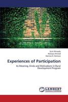 Experiences of Participation: Its Meaning, Kinds and Motivations in Rural Development Program 3659330434 Book Cover