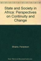 State and Society in Africa: Perspectives on Continuity and Change 0819199788 Book Cover