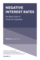 Negative Interest Rates : The Black Hole of Financial Capitalism 1839823771 Book Cover