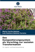 Das Kompostierungssystem als Vorschlag zur sozialen Transformation: Für Jugend- und Erwachsenenbildung 6204048708 Book Cover