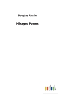 Mirage; Poems 1341125173 Book Cover