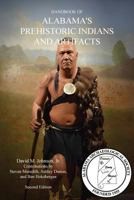 Handbook of Alabama's Prehistoric Indians and Artifacts 099938306X Book Cover
