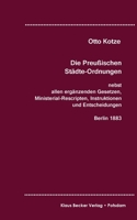 Die Preußischen Städte-Ordnungen, Berlin 1883 (German Edition) 3883721972 Book Cover