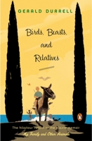 Birds, Beasts and Relatives 0140043853 Book Cover