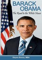 Barack Obama: The Road to the White House 1475115954 Book Cover