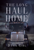 The Long Haul Home 1640827307 Book Cover