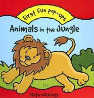 Animals in the Jungle (First Fun Pop-Ups S.) (First Fun Pop-ups) 1845600207 Book Cover