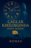 Çaglar Kirildiginda (Turkish Edition) B0FR78PBZT Book Cover