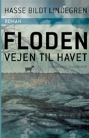 Floden - vejen til havet 871182543X Book Cover