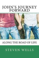 John's Journey Forward 1541152697 Book Cover