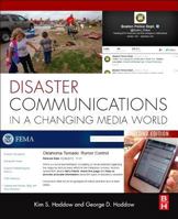 Disaster Communications in a Changing Media World (Butterworth-Heinemann Homeland Security) 1856175545 Book Cover
